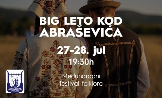 BIG LETO KOD ABRAŠEVIĆA | 27–28. JUL OD 19:30H