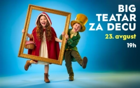 🎭 BIG TEATAR ZA DECU | 23. AVGUST OD 19H