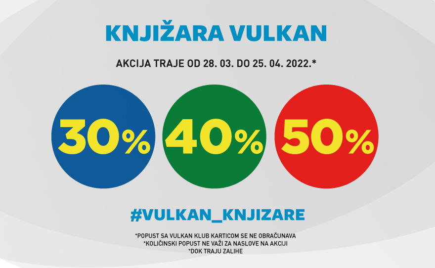 Vulkanova prolećna akcija – popusti od 30%, 40% i 50% na odabrane naslove!