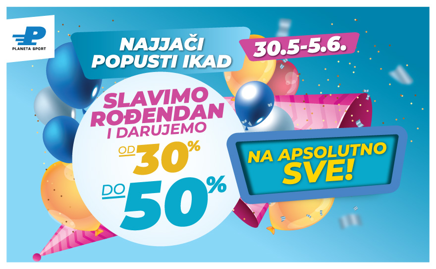 Planeta Sport – od 30% DO 50% popusta na APSOLUTNO SVE!