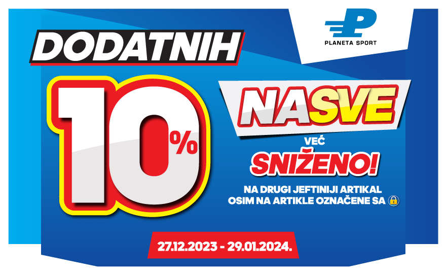10% DODATNOG popusta na SVE VEĆ SNIŽENO