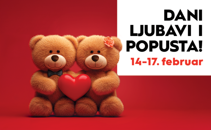 💖DANI LJUBAVI I POPUSTA, 14-17. februar💖