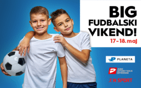⚽ BIG FUDBALSKI VIKEND, 17-18. maj⚽