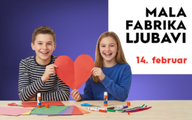 ❤️MALA FABRIKA LJUBAVI, 14.februar, 12-15h❤️