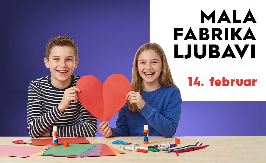 ❤️MALA FABRIKA LJUBAVI, 14.februar, 12-15h❤️