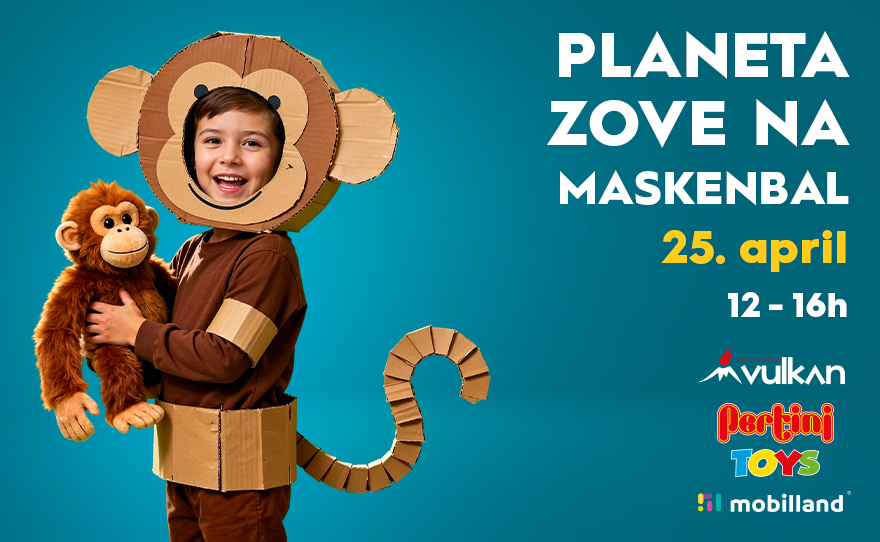 PLANETA ZOVE NA MASKENBAL, 25. april, 12-16h🌎