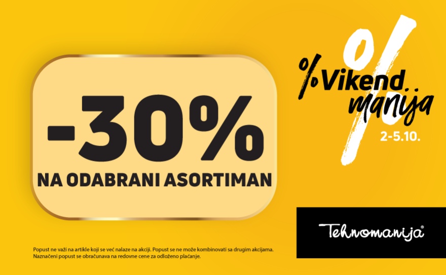 TEHNOMANIJA – do 30% POPUSTA NA ODABRANI ASORTIMAN