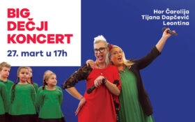 🌟BIG DEČJI KONCERT, 27.3, 17h🌟