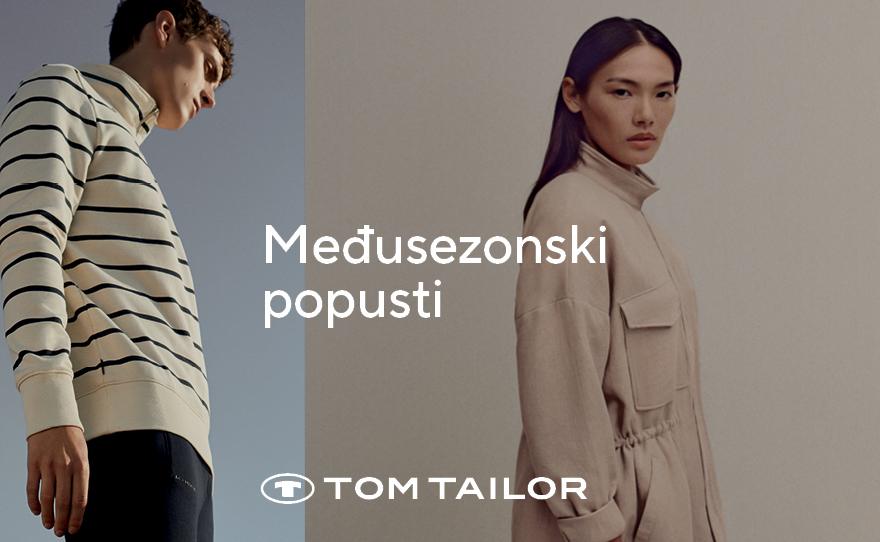 Tom Tailor – Međusezonski popusti!