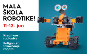 🤖 MALA ŠKOLA ROBOTIKE, 11-12.6. 🤖