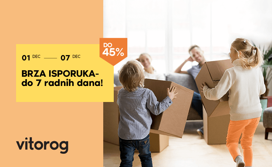 BRZA ISPORUKA – do 7 radnih dana u Vitorogu!