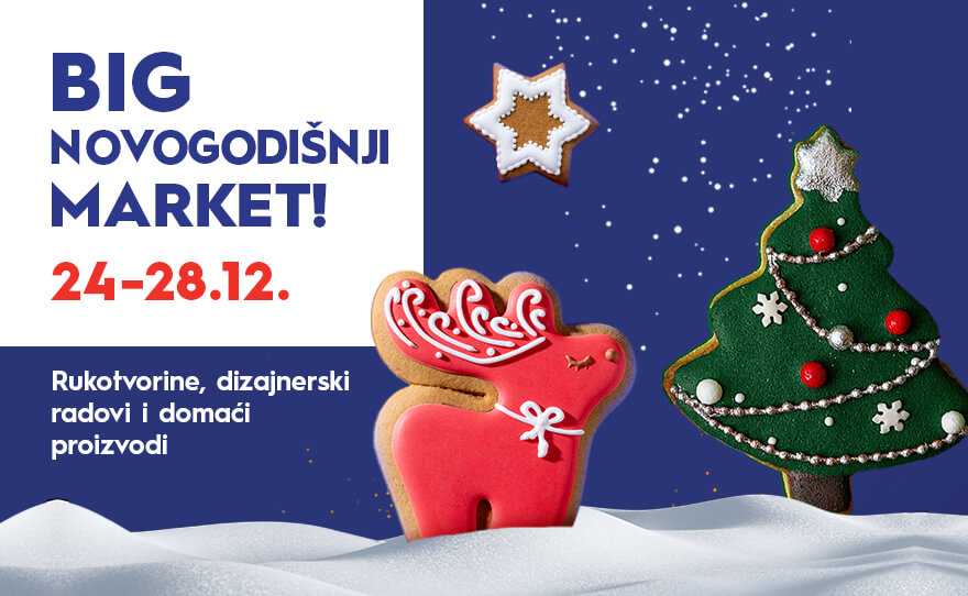 🎄 BIG NOVOGODIŠNJI MARKET 🎄