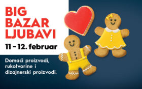 ❤️BIG BAZAR LJUBAVI, 11 – 12. februar❤️