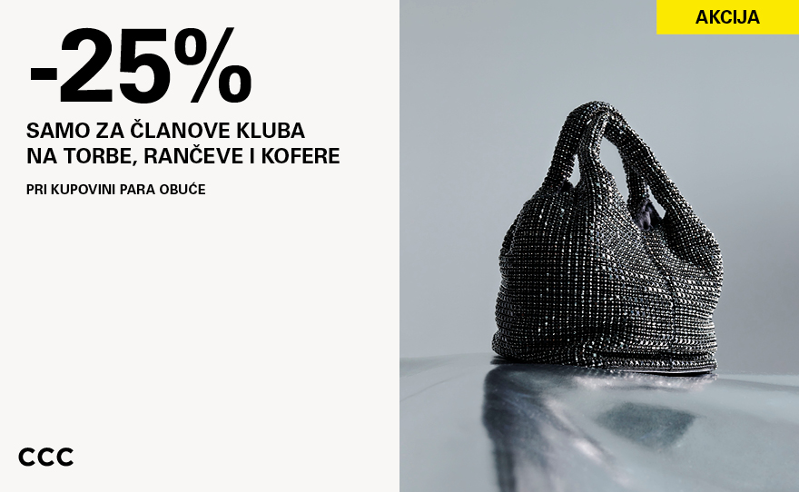 AKCIJA U CCC PRODAVNICI -25% NA SVE TORBE, RANČEVE I KOFERE PRI KUPOVINI PARA OBUĆE