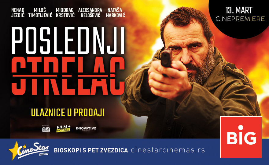 PREMIJERA FILMA POSLEDNJI STRELAC, 13. mart 🎬
