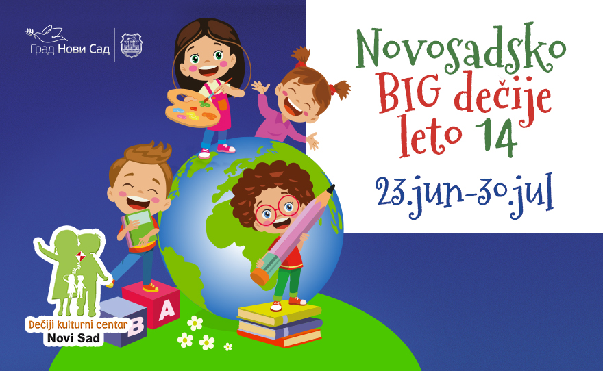 🌞 NOVOSADSKO #BIG DEČIJE LETO 14, 23. jun – 30. jul 🌞