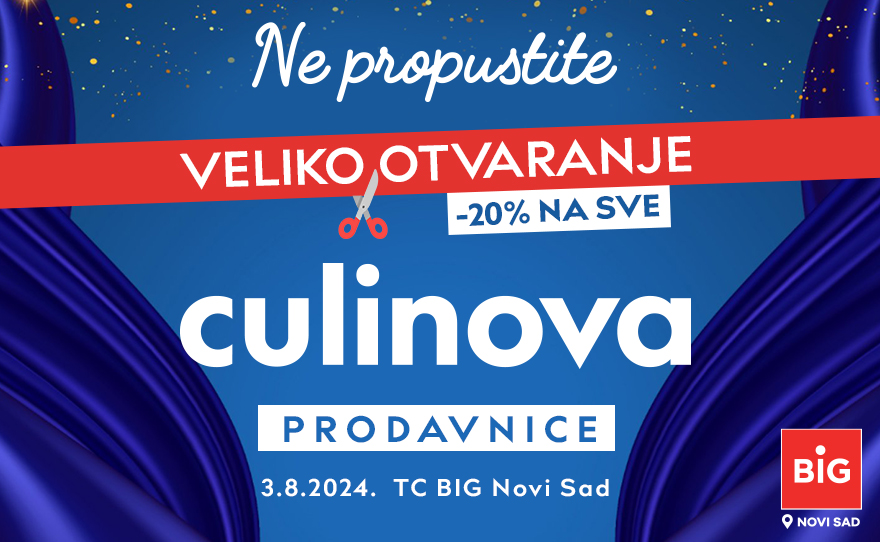 Veliko otvaranje Culinova prodavnice u TC BIG u Novom Sadu! 🎉