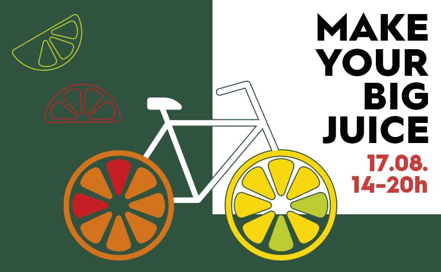 MAKE YOUR BIG JUICE, 17. avgust 🍹🚴♀️⚡