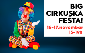 🎪BIG CIRKUSKA FEŠTA, 2-3. novembar, ODLOŽENO🎪