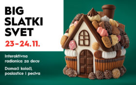 BIG SLATKI SVET, 23 – 24. novembar 🧁