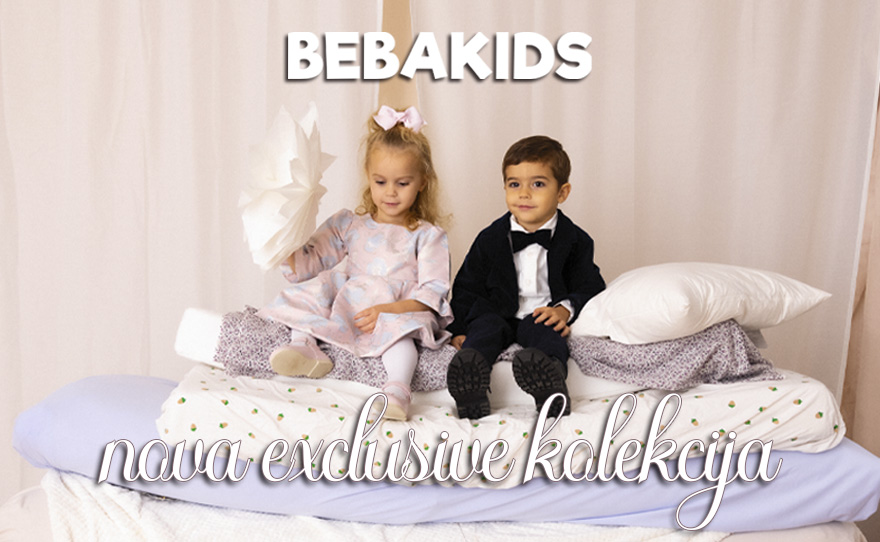 ✨Nova BEBAKIDS EXCLUSIVE kolekcija✨