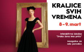 IZLOŽBA KRALJICE SVIH VREMENA – 8. i 9. mart 👑