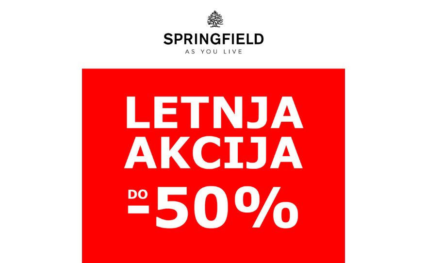LETNJA AKCIJA DO 50% POPUSTA U SPRINGFIELDU