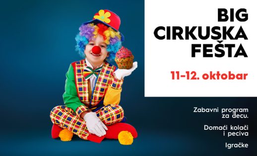 🎪 BIG CIRKUSKA FEŠTA | 11-12. oktobar | 16:00–20:00