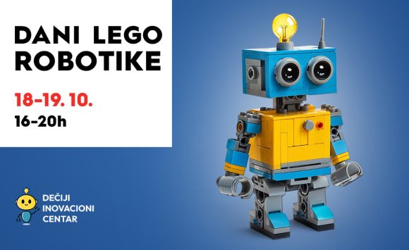🤖 DANI LEGO ROBOTIKE, 18–19. oktobar od 16–20h!