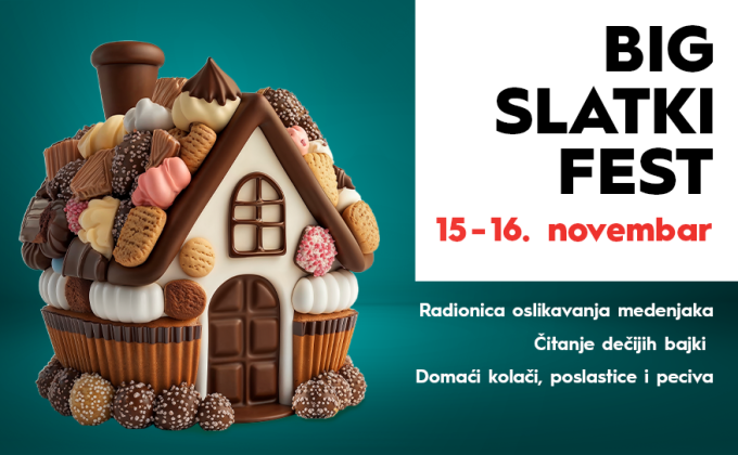 BIG SLATKI FEST | 15–16. novembar 🍭