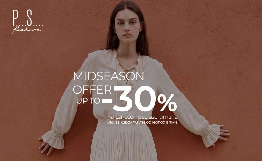 PS Fashion – MIDSEASON OFFER UP TO -30%