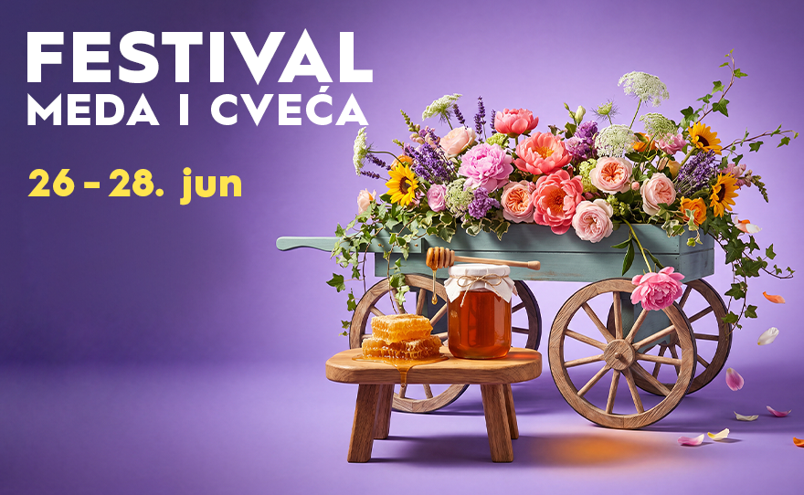 🍯 FESTIVAL MEDA I CVEĆA | 26 – 28. jun 🌷