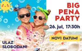 🫧 PENA PARTY – NOVI DATUM: 26. jul od 17:30h 🫧