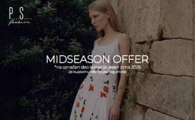 MIDSEASON OFFER – PS FASHION!
