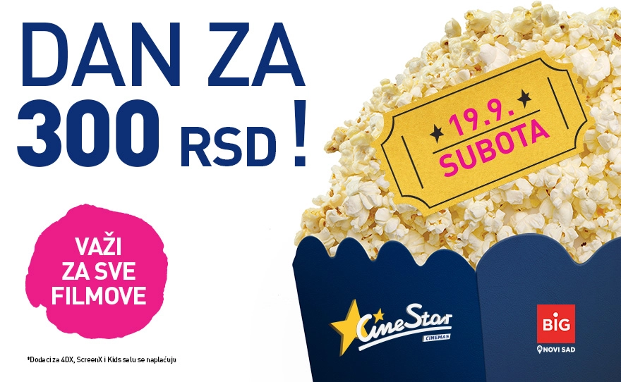 Cinestar – DAN ZA 300 RSD!