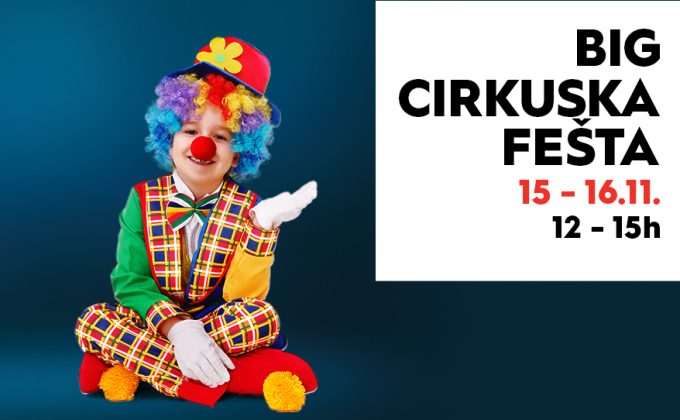 BIG CIRKUSKA FEŠTA – ODLOŽENO