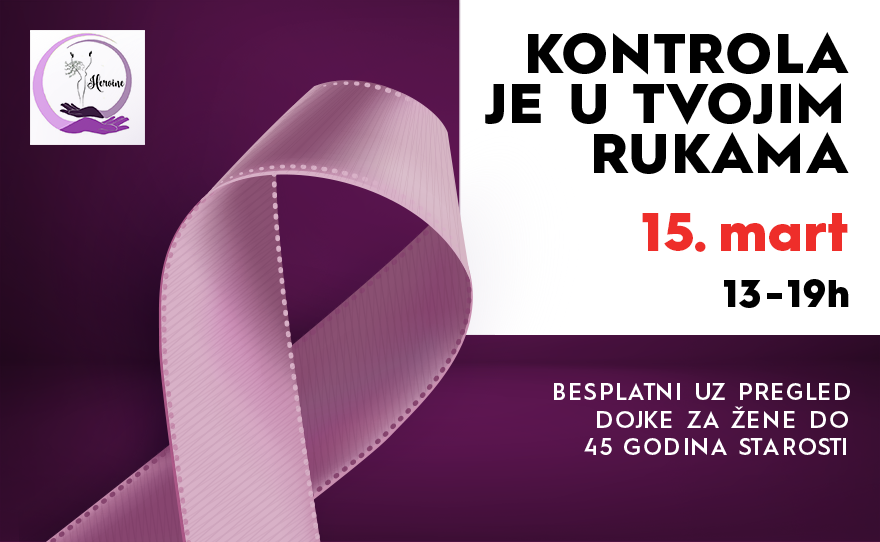 🎗️ KONTROLA JE U TVOJIM RUKAMA I 15. MART, 13–19h 🎗️