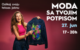 MODA SA TVOJIM POTPISOM | 27. jun | 17–20h 🎨👕