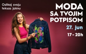MODA SA TVOJIM POTPISOM | 27. jun | 17–20h 🎨👕