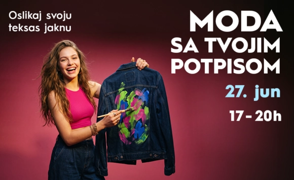 MODA SA TVOJIM POTPISOM | 27. jun | 17–20h 🎨👕