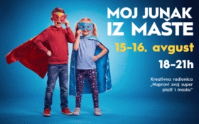 🎭 MOJ JUNAK IZ MAŠTE | 15-16. avgust