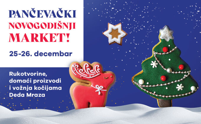 PANČEVAČKI NOVOGODIŠNJI MARKET 25-26.12, 12-20h