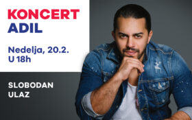 🌟KONCERT ADIL, nedelja 20.2, 18h🌟