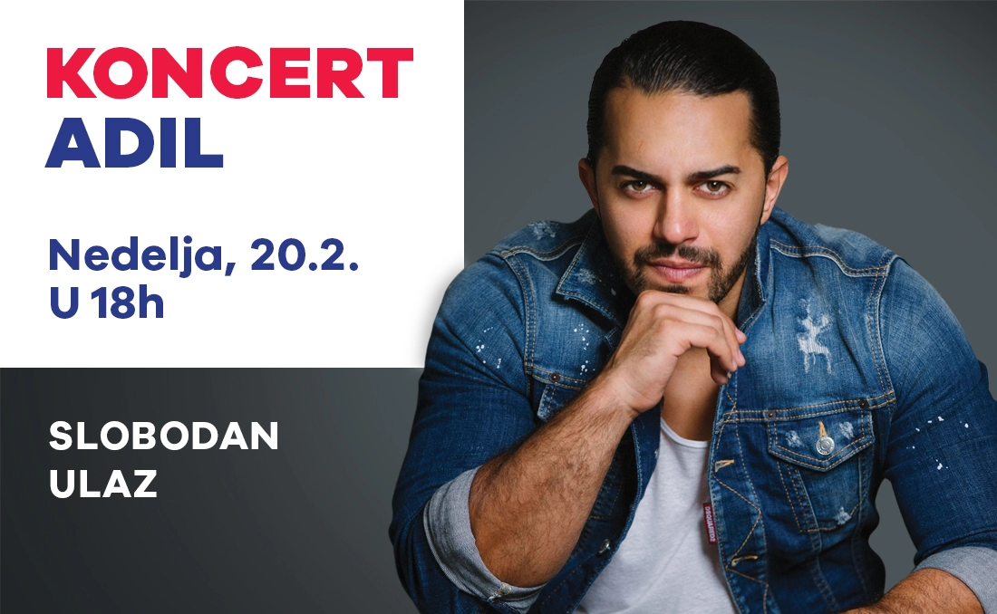 🌟KONCERT ADIL, nedelja 20.2, 18h🌟
