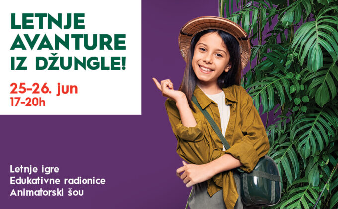 LETNJE AVANTURE IZ DŽUNGLE, 25-26. jun, 15:30-20:00