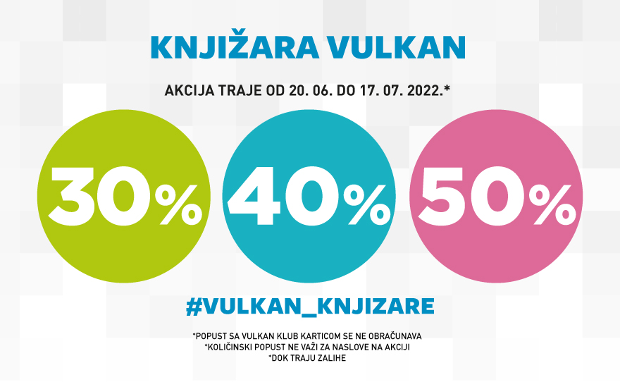 Vulkanova akcija od 30, 40 i 50% popusta