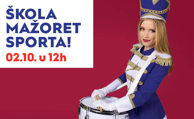 ŠKOLA MAŽORET SPORTA – 2. OKTOBAR, 12h