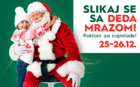🎅 SLIKAJ SE SA DEDA MRAZOM, 25-26. decembar! 🎅🏻