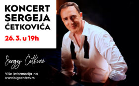 KONCERT SERGEJA ĆETKOVIĆA, 26.3. u 19h️! 🎶