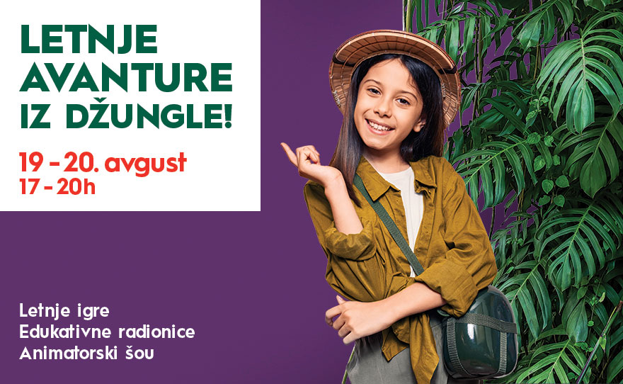 🐯 LETNJE AVANTURE IZ DŽUNGLE, 19-20.08. od 17-20h 🐯
